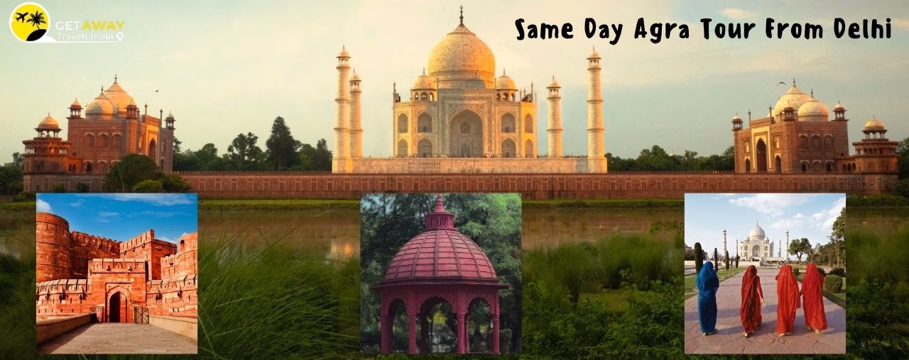 Same Day Agra Tour From Delhi